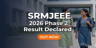 SRMJEEE 2026 Phase 2 Result Declared at srmist.edu.in; Check Steps to Download Rank Card
